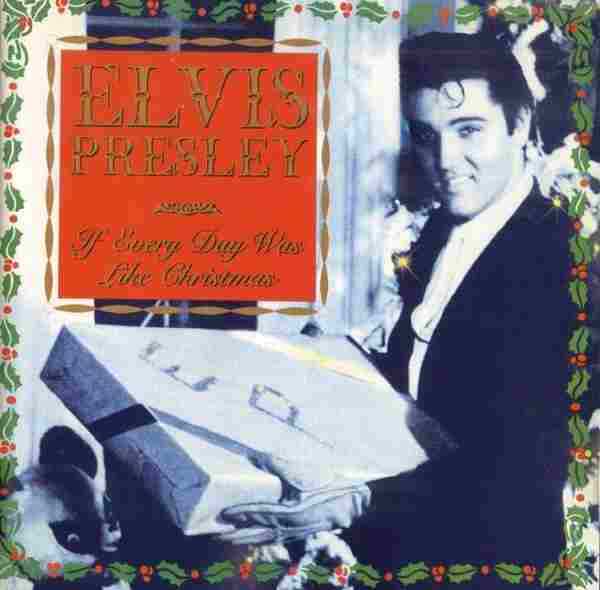 【圣诞歌曲】埃尔维斯·普雷斯利《若每天都像圣诞节》1994[FLAC+CUE整轨]