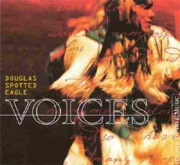 【部落音乐】DouglasSpottedEagle-1999-Voices(FLAC)
