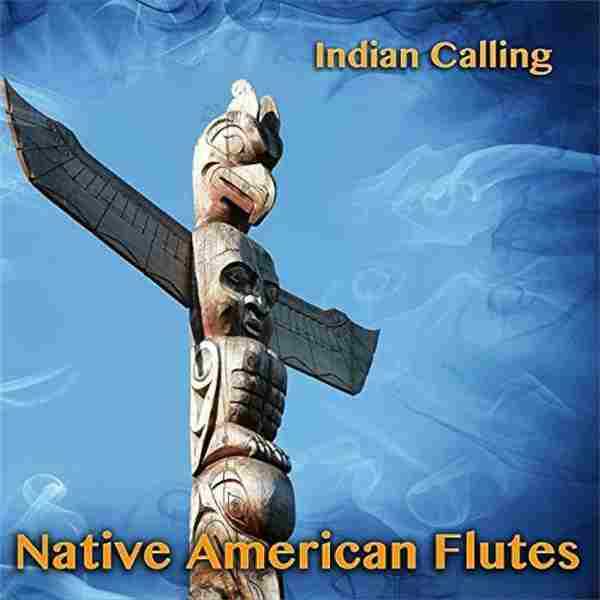 【原住部落音乐】IndianCalling2015《NativeAmericanFlutes》(FLAC)