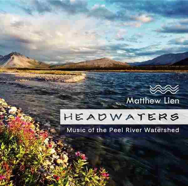 MatthewLien(马修·连恩)《HEADWATERS-生命之源》FLAC分轨