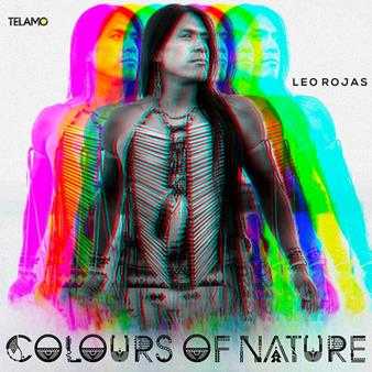 【新世纪排箫】LeoRojas(利奥·罗哈斯)-2022-ColoursofNature(FLAC)